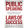 Public Speaking Laws of Success: For Everyone and Every Occasion