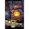 Blessed Time: A LitRPG Adventure