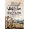 The Mediterranean Sea From Alexander To The Rise Of Rome: The Hellenistic Age, 360-133 BC