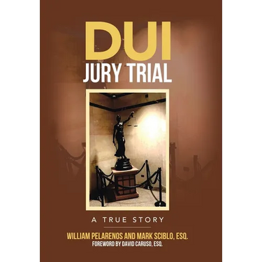 DUI Jury Trial: A True Story