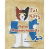Fat Kitty Visits Massachusetts