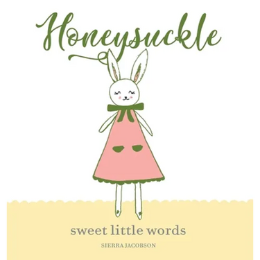 Honeysuckle: Sweet Little Words