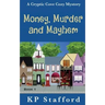 Money, Murder and Mayhem