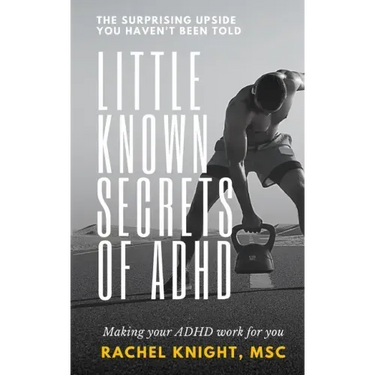 Little-Known Secrets of ADHD: The Surprising Upside You Haven't Been Told