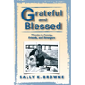 Grateful and Blessed: Thanks to Family, Friends, and Strangers