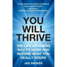 You Will Thrive: The Life-Affirming Way to Work and Become What You Really Desire