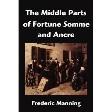 The Middle Parts of Fortune Somme and Ancre