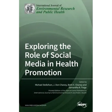 Exploring the Role of Social Media in Health Promotion