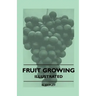 Fruit Growing - Illustrated