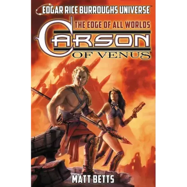 Carson of Venus: The Edge of All Worlds (Edgar Rice Burroughs Universe)