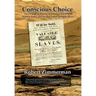 Conscious Choice: The Origins of Slavery in America and Why it Matters Today and for Our Future in Outer Space