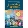 Preaching Happiness: Creating a Just and Joyful World