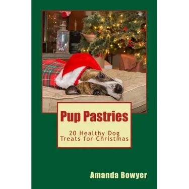 Pup Pastries: 20 Healthy Dog Treats for Christmas