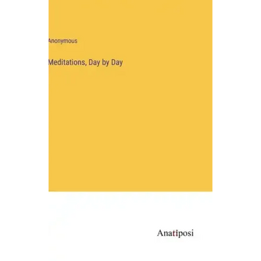 Meditations, Day by Day