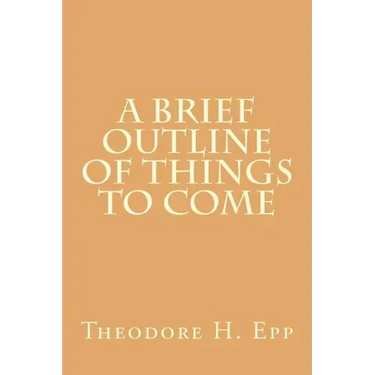 A Brief Outline of Things to Come