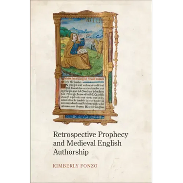 Retrospective Prophecy and Medieval English Authorship