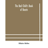 The bad child's book of beasts