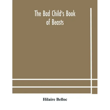 The bad child's book of beasts