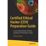 Certified Ethical Hacker (Ceh) Preparation Guide: Lesson-Based Review of Ethical Hacking and Penetration Testing