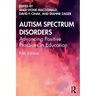 Autism Spectrum Disorders: Advancing Positive Practices in Education