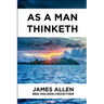 As A Man Thinketh