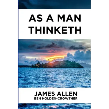 As A Man Thinketh
