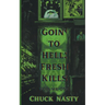 Goin' to Hell: Fresh Kills Volume One