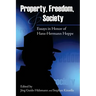 Property, Freedom, and Society: Essays in Honor of Hans-Hermann Hoppe