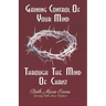 Gaining Control Of Your Mind Through The Mind Of Christ