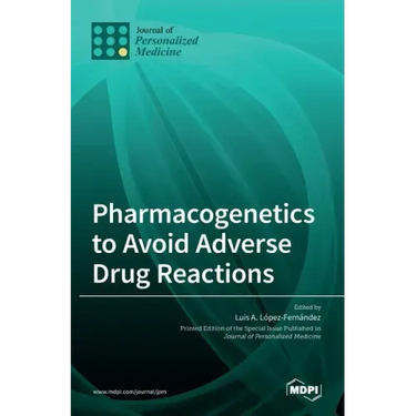 Pharmacogenetics to Avoid Adverse Drug Reactions