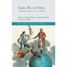 Gender, War and Politics: Transatlantic Perspectives, 1775-1830