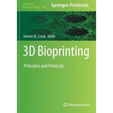 3D Bioprinting: Principles and Protocols