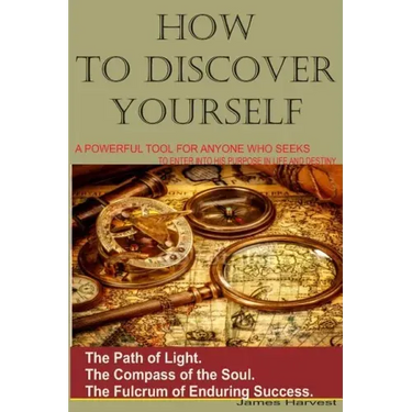 How to Discover Yourself: How to know your purpose in life