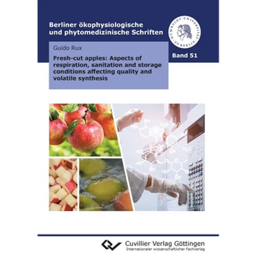 Fresh-cut apples: Aspects of respiration, sanitation and storage conditions affecting quality and volatile synthesis