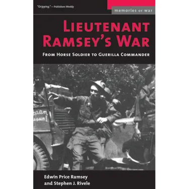 Lieutenant Ramsey's War: From Horse Soldier to Guerilla Commander
