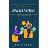 Cpa Marketing: How to Get Paid Online for Referring Signups (How Cpa Marketing is Making Average People Millionaires)