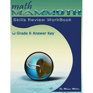 Math Mammoth Grade 6 Skills Review Workbook Answer Key