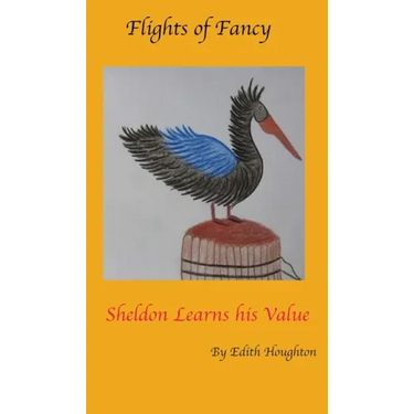 Sheldon the Pelican Learns His Value