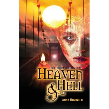 The Bridge Between Heaven and Hell