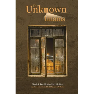 The Unknown Imams: The Life and Thought of Their Eminences, the Imams Musa Ibn Ja'far Al-Kadhim, Muhammad Ibn Ali Al-Jawad, Ali Ibn Muham