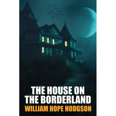 The House on the Borderland
