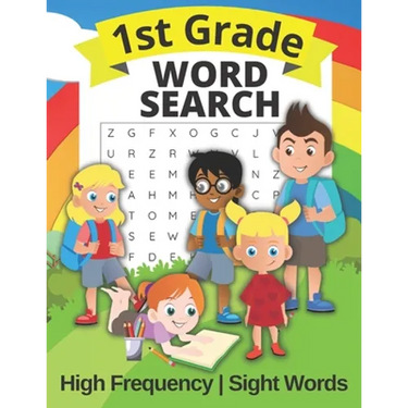 1st Grade Word Search High Frequency and Sight Words: Puzzle Book for First Graders For Kids Ages 4 - 8