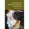 The Politics of Apollonius Rhodius' Argonautica