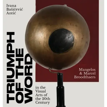 Triumph of the Word in the Visual Arts of the 20th Century