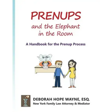 Prenups and the Elephant in the Room: A Handbook for the Prenup Process