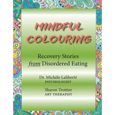 Mindful Colouring: Recovery Stories from Disordered Eating