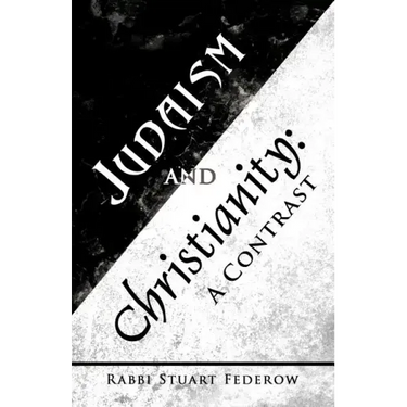 Judaism and Christianity: A Contrast