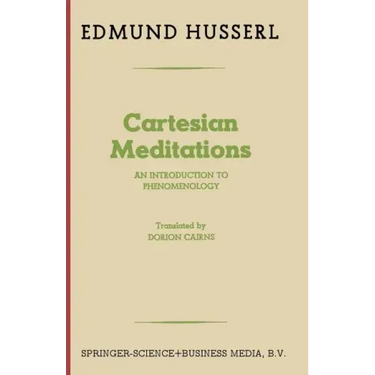 Cartesian Meditations: An Introduction to Phenomenology
