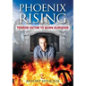 Phoenix Rising: Terror Victim to Burn Survivor