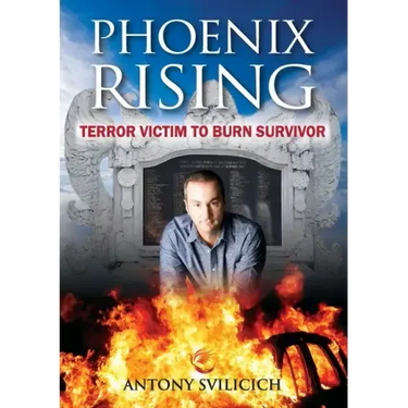 Phoenix Rising: Terror Victim to Burn Survivor
